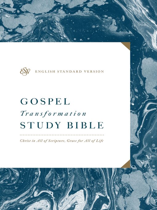 Title details for ESV Gospel Transformation Study Bible by Crossway - Wait list